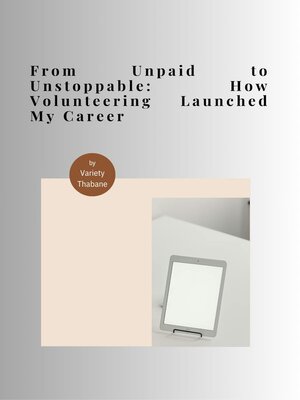 cover image of From Unpaid to Unstoppable